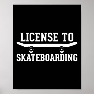 Lizenz zum Skateboarding - Lustiges Skateboarding Poster