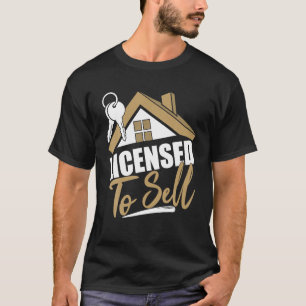 Lizenziert zum Verkauf von Real Anwesen Agent T-Shirt