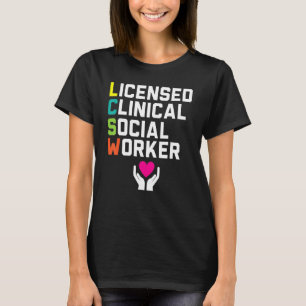 Lizenzierter klinischer Sozialarbeiter Beruf Sozia T-Shirt