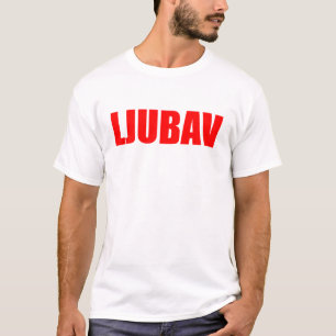 Ljubav-Liebe in Bosnien T-Shirt