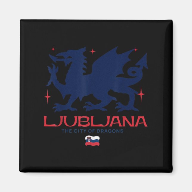 Ljubljana Slovenia City Of Dragons Patriotic Drago Magnet (Vorne)