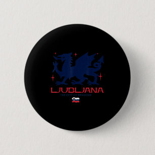 Ljubljana Slowenien Stadt der Drachen Patriotische Button