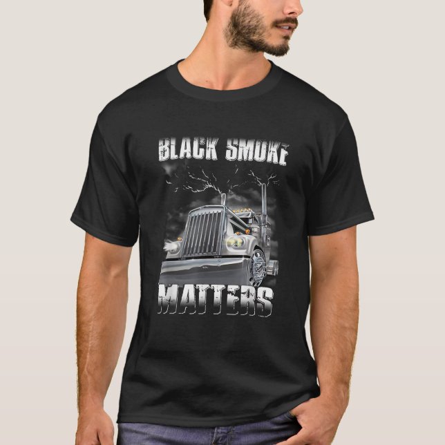 LKW Blck Smoke Mat ter Truck Driver T Shirt (Vorderseite)