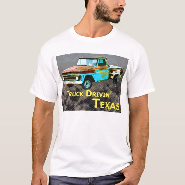 LKW Drivin Texas T-Shirt (Vorderseite)