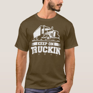 LKW-Fahrer Behielt auf LKWin 18 Wheeler T-Shirt