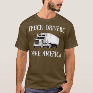 Lkw-Fahrer bewegen sich in Amerika T-Shirt
