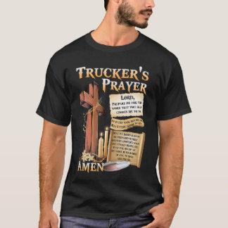 LKW-Fahrer-Gebet Herr bereite mich auf die Arbeit T-Shirt