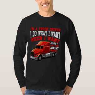 Lkw-Fahrer Husband Fragte meine Ehefrau Lkw T-Shirt