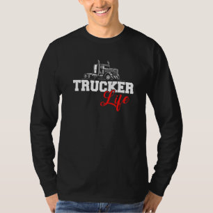 LKW-Fahrer Lebensdauer T-Shirt