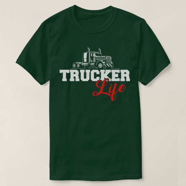 LKW-Fahrer Lebensdauer T-Shirt (Design vorne)