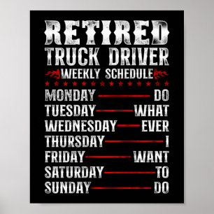 LKW-Fahrer LKW-Fahrer Rentner LKW-Fahrer wöchentli Poster