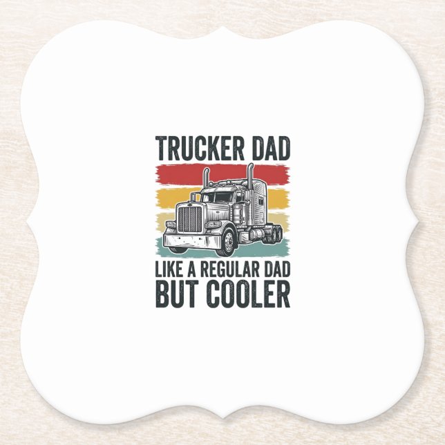 LKW-Fahrer Papa wie ein normaler Papa, aber cooler Untersetzer (Vorderseite)