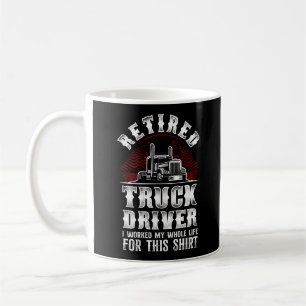 LKW-Fahrer Truck Driver Rentner LKW-Fahrer Ich Hab Kaffeetasse