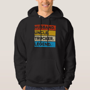 LKW-Fahrer Trucking Ehemann Onkel Trucker Legende Hoodie