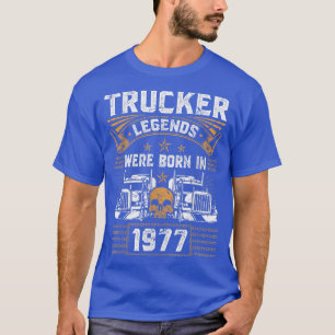 Lkw-Fahrerlegende Geburtstagsfahrer Geboren 1977 T-Shirt