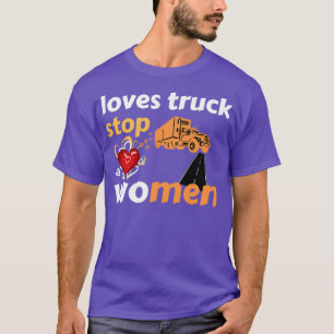 LKW-Haltestelle Funny Liebe - Funny women 7 T-Shirt