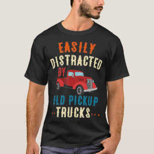 LKW leicht abgelenkt durch alte Pickup-Trucks Lust T-Shirt