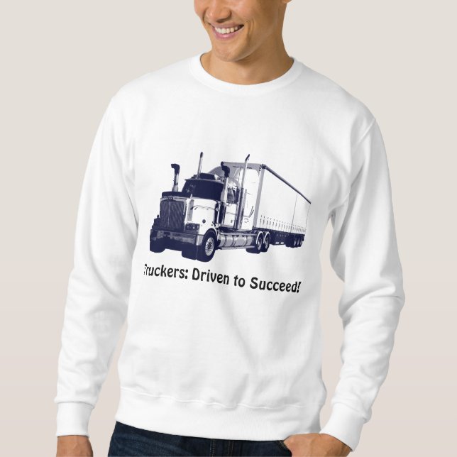 Lkw & Lkw Fahrer Positiver Gedankenkühler Sweatshirt (Vorderseite)
