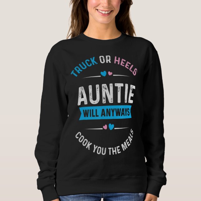 Lkw oder Heels Tante kocht Sie immer das Ich Sweatshirt (Vorderseite)