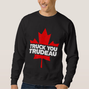 Lkw Sie TRUDEAU I Support Freedom Convoy 2022 USA Sweatshirt