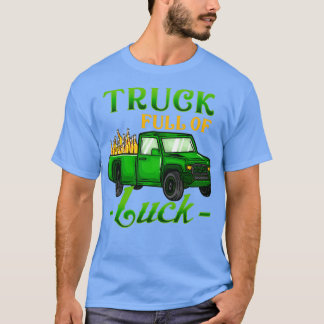 Lkw voll von Luck I St Patrickx27s Day Brewery Tr T-Shirt
