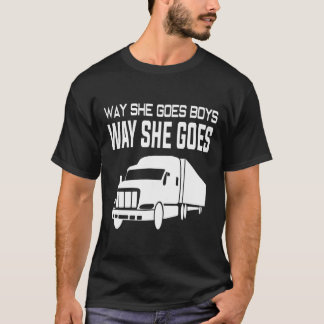 [LKW] Wie sie Jungs auf den Weg bringt, wird sie L T-Shirt