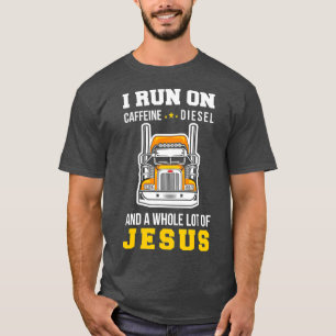 LKWer Koffein Diesel Jesus LKWs T-Shirt