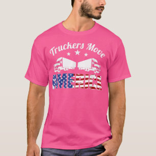 LKWs bewegen Amerika - LKW-Fahrer-Transporter T T-Shirt