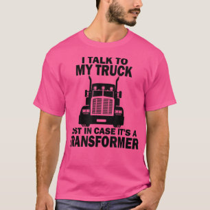 LKWs, die ich mit meinem LKW spreche, nur für den T-Shirt