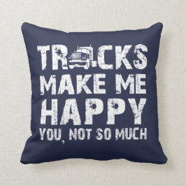 LKWs machen mich glücklich Kissen