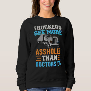 LKWs sehen LKW-Fahrer für LKWs Sweatshirt