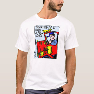 LKWs tun es T-Shirt