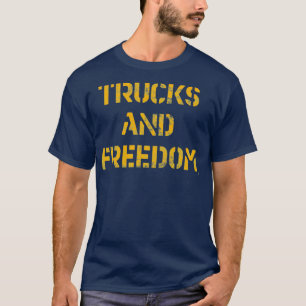 LKWs und Freiheit T-Shirt