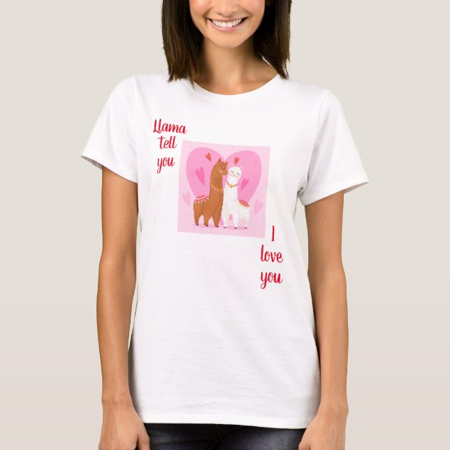 Llama Erzähl dir T-Shirt (Vorderseite)