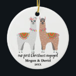 Llama First Christmas Engaged or married Keramik Ornament<br><div class="desc">First Christmas mittelbindungen ged or together or married ornament. Eine Ornament-Featuring-a-paar of llamas. Update with your names and date,  it's easy!</div>