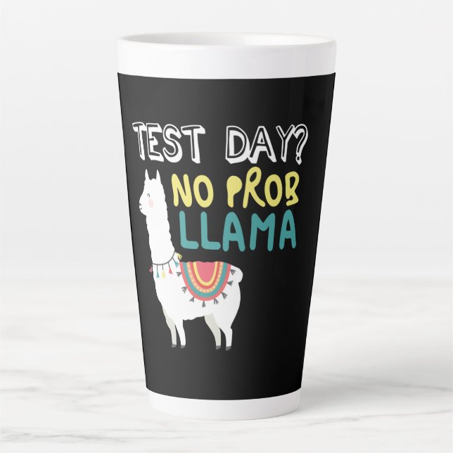 Llama-Geschenk| Test Day No ProbLlama Funny Costum Milchtasse (Vorderseite)