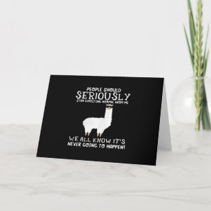 Llama Gift Die Menschen sollten ernsthaft Karte