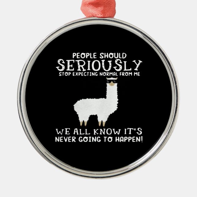 Llama Gift | Die Menschen sollten ernsthaft Ornament Aus Metall (Vorne)
