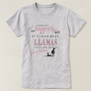 LLAMA LOVER   Geld kann Glück nicht kaufen T-Shirt