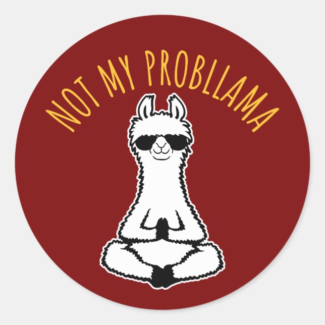 Llama Not My Probllama Meditation Yoga Sunglasses  Runder Aufkleber (Vorderseite)