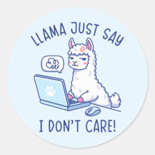 Llama sagt einfach, es ist mir egal - Lustiges Lla Runder Aufkleber