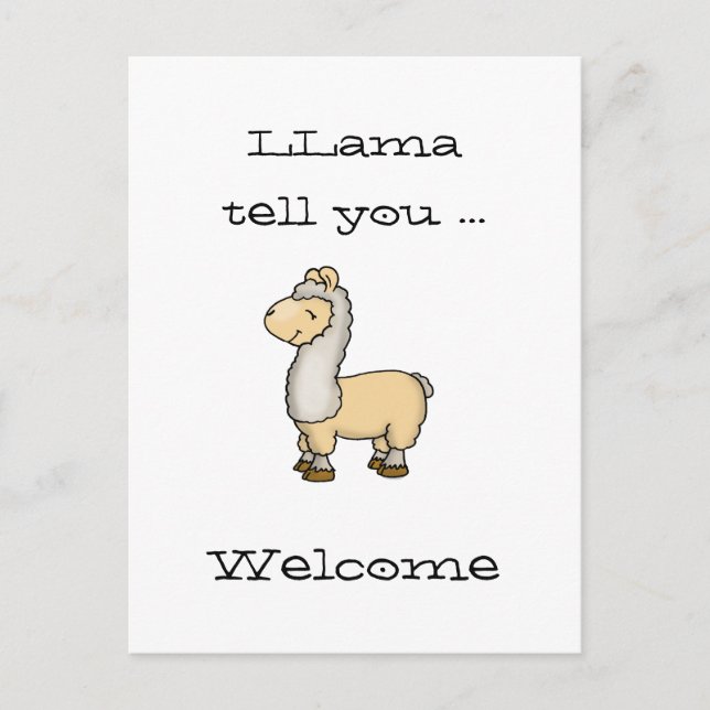 Llama tell you - Welcome - Niedlich Llama Postcard Postkarte (Vorderseite)