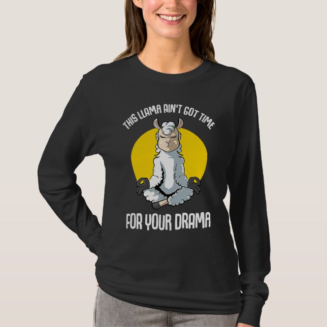 Llama This Llama Ain't Got Time  Yoga T-Shirt (Vorderseite)
