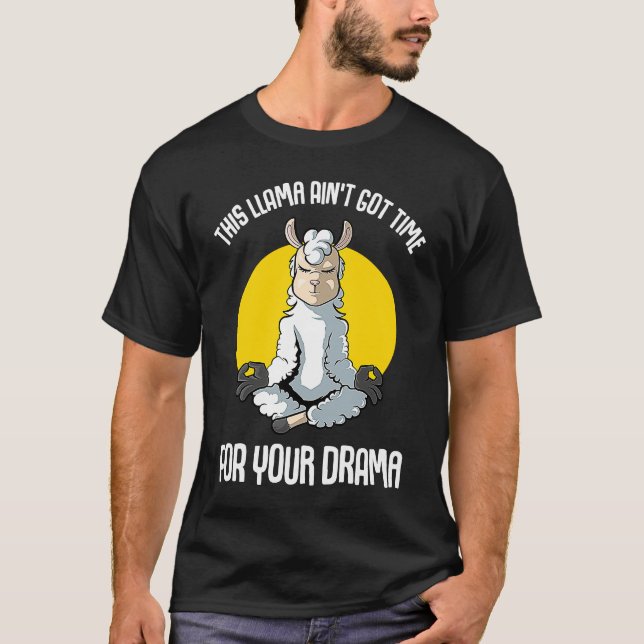 Llama This Llama Ain't Got Time  Yoga T-Shirt (Vorderseite)