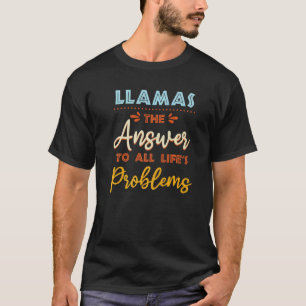 Llamas Antwort auf alle Probleme Funny Animal Meme T-Shirt