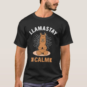 Llamastay Calm - Funny Yoga Pose Namaste Llama T-Shirt