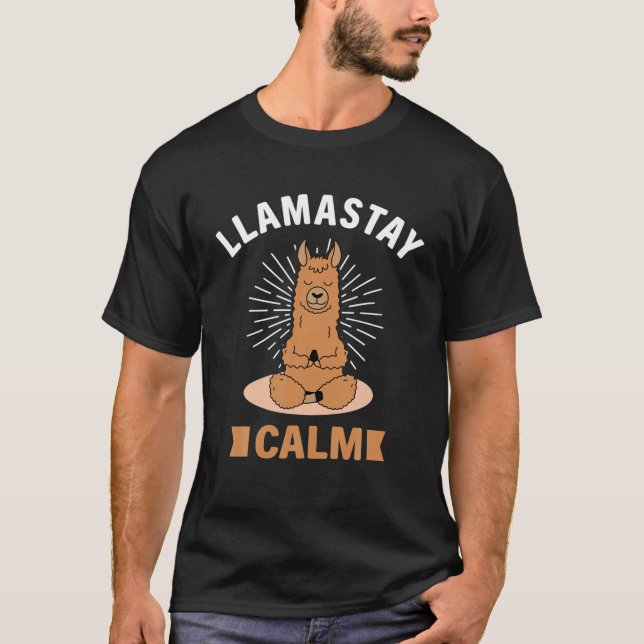 Llamastay Calm - Funny Yoga Pose Namaste Llama T-Shirt (Vorderseite)
