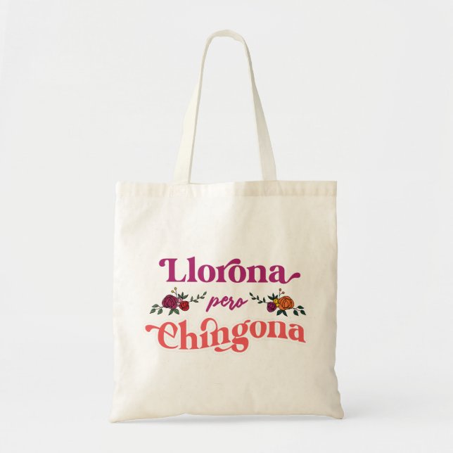 Llorona Pero Chingona Latinx Tote Bag Tragetasche (Vorne)