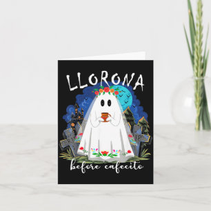 Llorona Vor dem Cafecito Lustiges Spanisches Hallo Karte