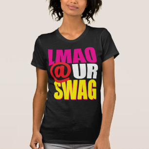 LMAO @ UR SWAG Rosa T-Shirt